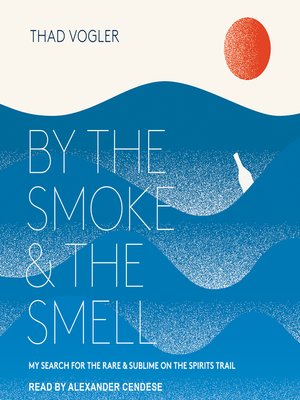 cover image of By the Smoke and the Smell
